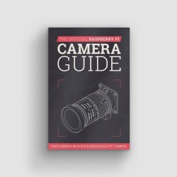 The Official Raspberry Pi Camera Guide